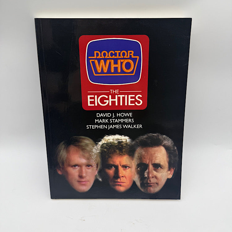 Doctor Who The Eighties Howe, Stammers, Walker Book